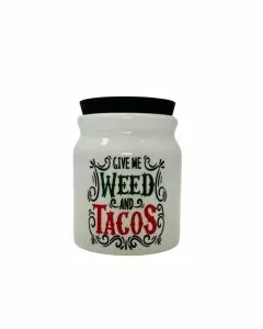 Stash Jar Weed and Tacos