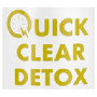 Quick Clear Detox