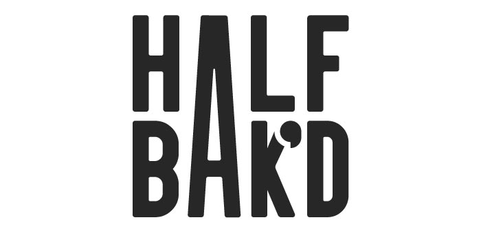 Half Bakd